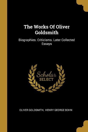 The Works Of Oliver Goldsmith