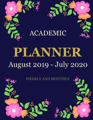 Academic Planner (August 2019 - July 2020) Weekly and Monthly