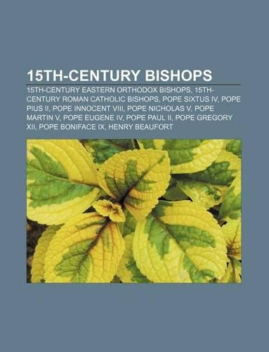 15th-Century Bishops: 15th-Century Eastern Orthodox Bishops, 15th-Century Roman Catholic Bishops, Pope Sixtus IV, Pope Pius II(English)