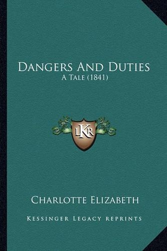 Dangers and Duties: A Tale (1841)(English)