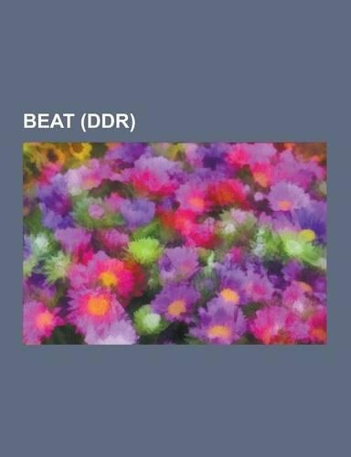 Beat (Ddr): Peter Glaser, Leipziger Beatdemo, Gunther Fischer, Horst Kruger, Klaus Renft Combo, Theo Schumann Combo, Christiane Uf