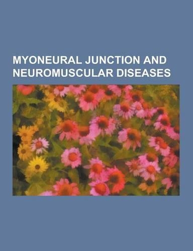 Myoneural Junction and Neuromuscular Diseases