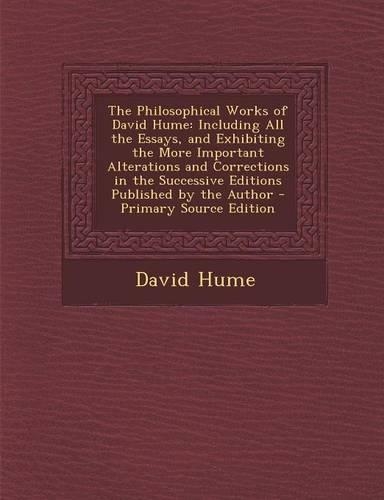 The Philosophical Works of David Hume