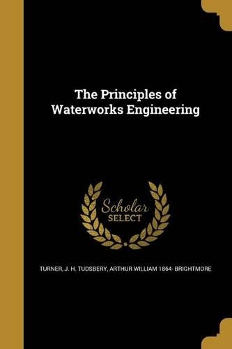 The Principles of Waterworks Engineering: (English)