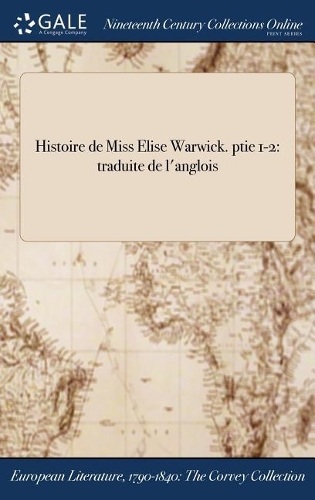 Histoire de Miss Elise Warwick. Ptie 1-2