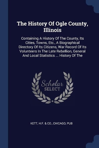The History Of Ogle County, Illinois