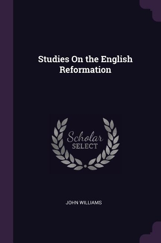 Studies On the English Reformation