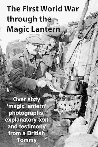 The First World War Through the Magic Lantern