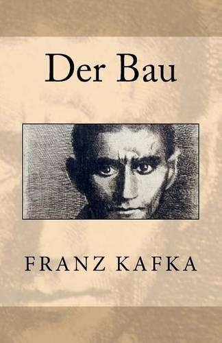 Der Bau: (German)