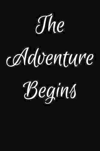 The Adventure Begins
