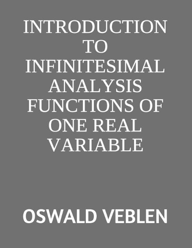Introduction to Infinitesimal Analysis Functions of One Real Variable