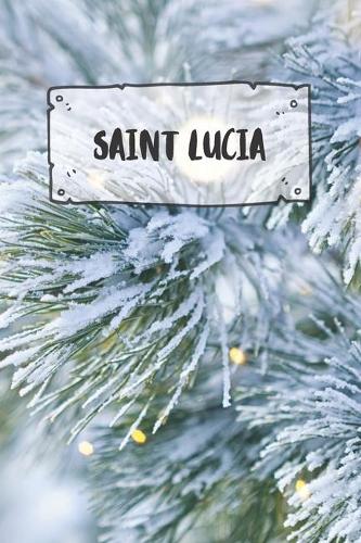 Saint Lucia: Ruled Travel Diary Notebook or Journey Journal - Lined Trip Pocketbook for Men and Women with Lines