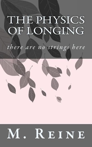 The Physics of Longing