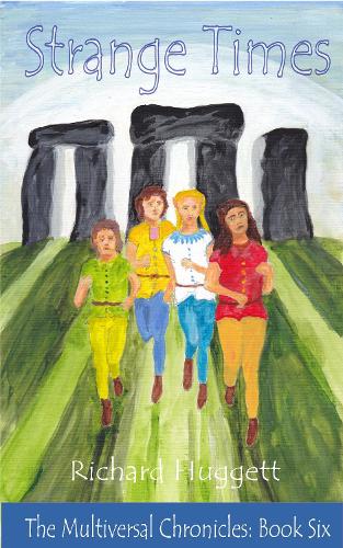 Strange Times: (6 The Multiversal Chronicles)