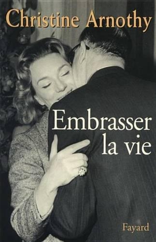 Embrasser La Vie