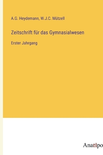 Zeitschrift für das Gymnasialwesen