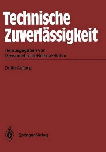 Technische Zuverlässigkeit: Problematik · Mathematische Grundlagen Untersuchungsmethoden · Anwendungen(German)