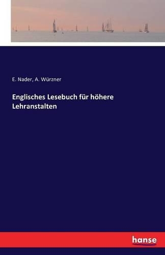 Englisches Lesebuch für höhere Lehranstalten