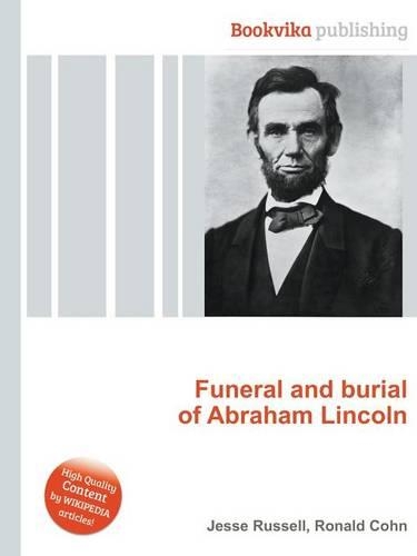 Funeral and Burial of Abraham Lincoln