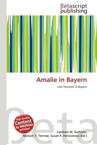 Amalie in Bayern: (German)
