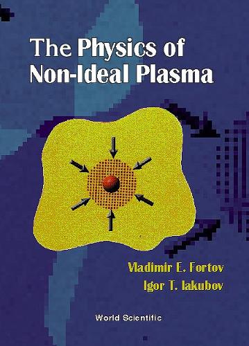 Physics Of Non-ideal Plasma, The