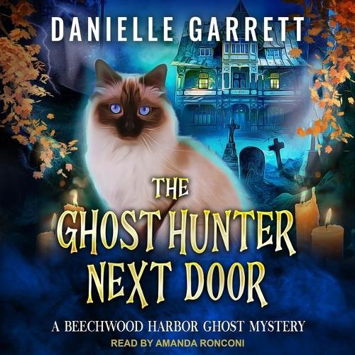 The Ghost Hunter Next Door Lib/E