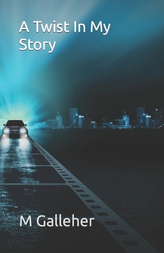 A Twist In My Story