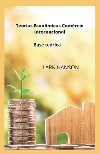 Teorias Econômicas Comércio Internacional