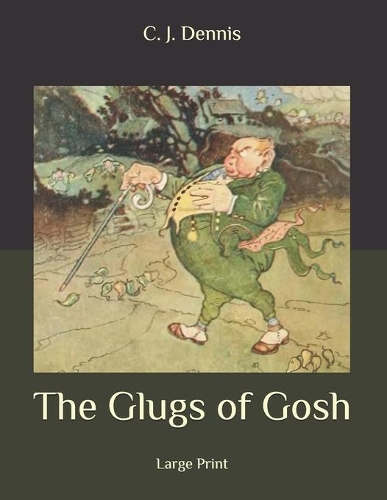 The Glugs of Gosh: Large Print