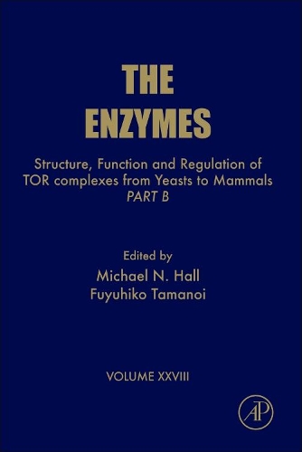 Structure, Function and Regulation of Tor Complexes from Yeasts to Mammals: Part B Volume 28