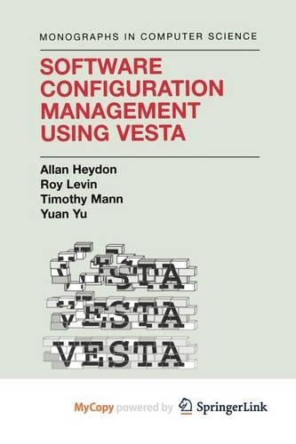 Software Configuration Management Using Vesta: (English)