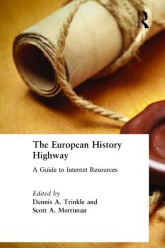 The European History Highway: A Guide to Internet Resources