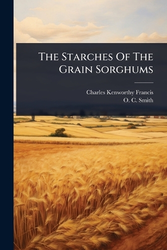 The Starches Of The Grain Sorghums