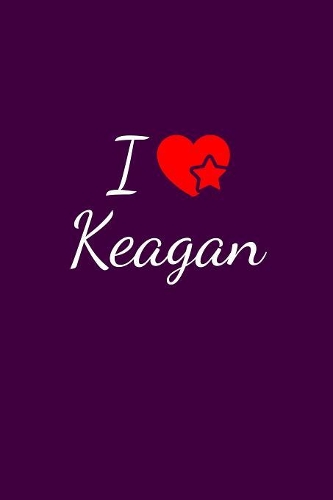 I love Keagan