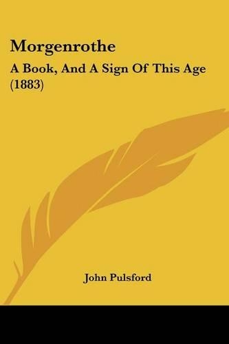 Morgenrothe: A Book, And A Sign Of This Age (1883)(English)