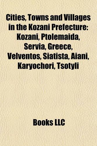 Cities, Towns and Villages in the Kozani Prefecture