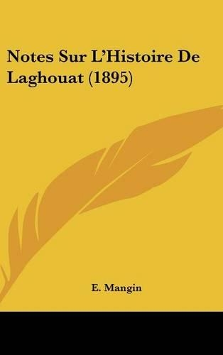 Notes Sur L'Histoire de Laghouat (1895)