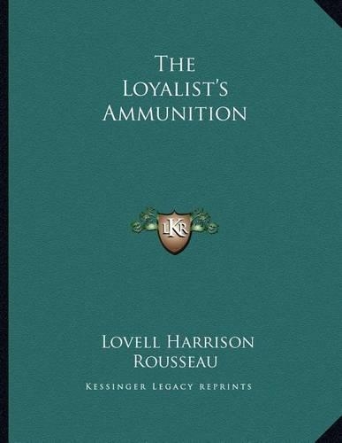 The Loyalist's Ammunition