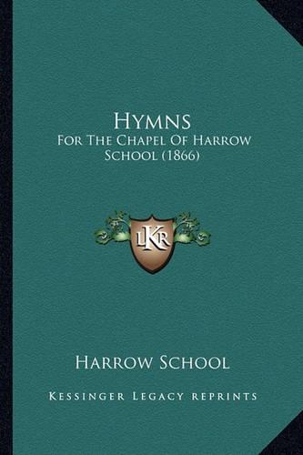 Hymns: For The Chapel Of Harrow School (1866)(English)