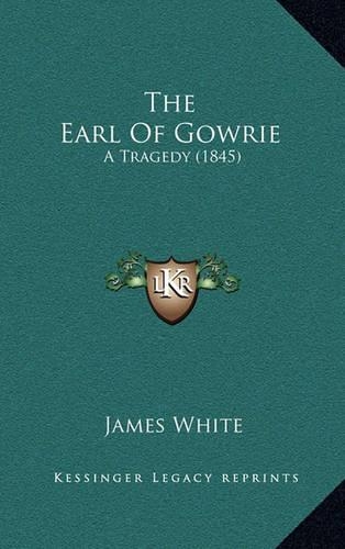 The Earl Of Gowrie