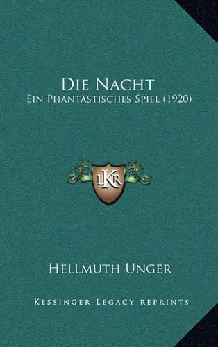 Die Nacht: Ein Phantastisches Spiel (1920)