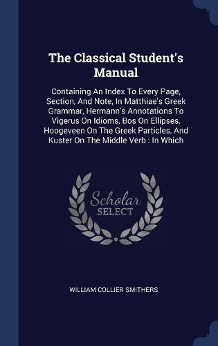 The Classical Student's Manual
