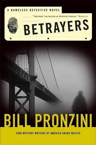 Betrayers: (NO. 37 OF Nameless Detective Novels)