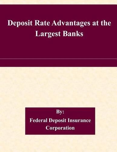 Deposit Rate Advantages at the Largest Banks: (English)