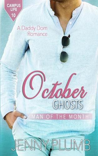 October Ghosts: (10 Campus Life)