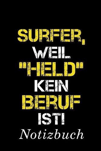Surfer, Weil 