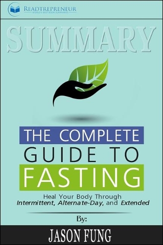 Summary of the Complete Guide to Fasting