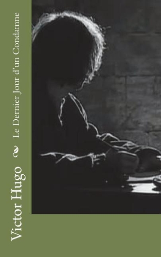 Le Dernier Jour d'un Condamne