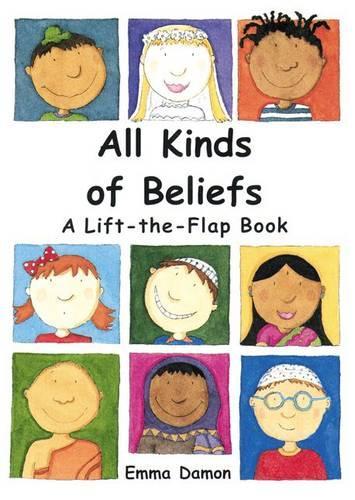 All Kinds of Beliefs: A Lift-the-flap Book