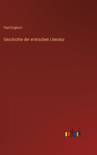 Geschichte der erotischen Literatur
